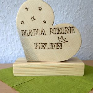 Preis: 7,50 € "Mama meine Heldin" Herz